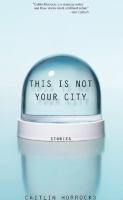 This_is_not_your_city